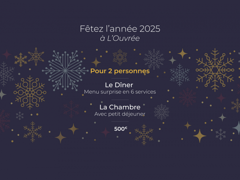 Fêtez l’année 2025 à L’Ouvrée